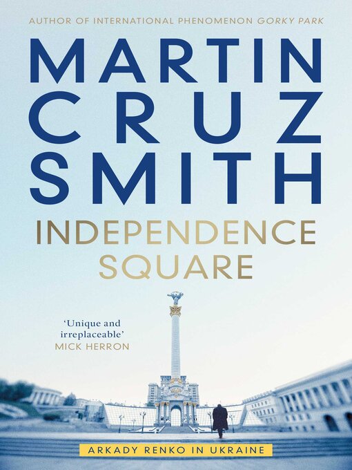 Title details for Independence Square by Martin Cruz Smith - Available